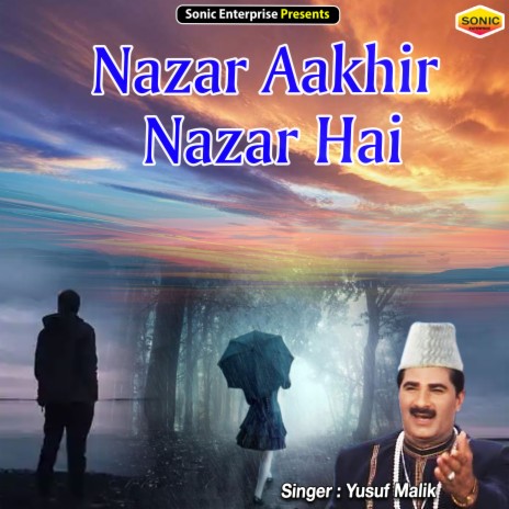 Nazar Aakhir Nazar Hai (Ghazal) | Boomplay Music