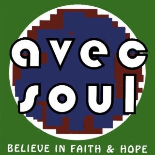 Believe in Faith & Hope