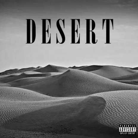 Desert ft. Ares B & Adgira | Boomplay Music