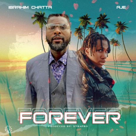 Forever ft. Aje | Boomplay Music
