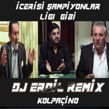 Kolpaçino İçerisi Şampiyonlar Ligi | Boomplay Music