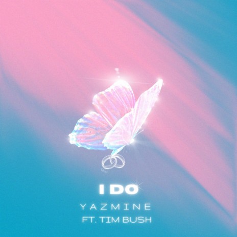 I DO ft. Tim Bush | Boomplay Music