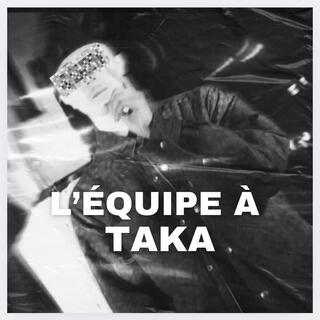 L'équipe à Taka