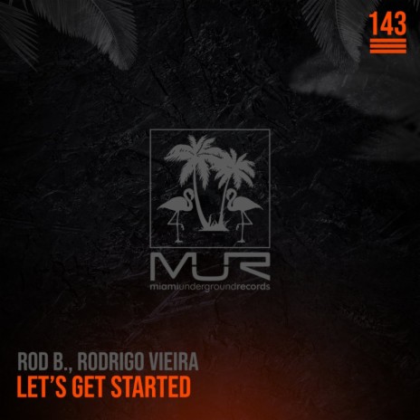 Let's get started ft. Rodrigo Vieira | Boomplay Music