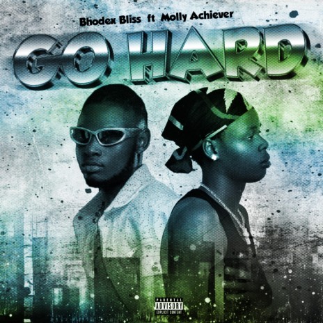 Go Hard ft. Molly Achiever | Boomplay Music