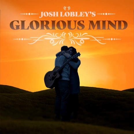 Glorious Mind | Boomplay Music