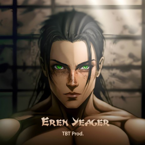 Eren Yeager | Boomplay Music