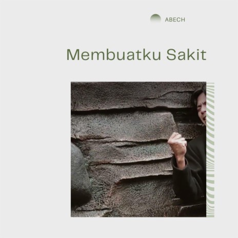 Membuatku Sakit | Boomplay Music