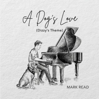 A Dog's Love (Dizzy's Theme)