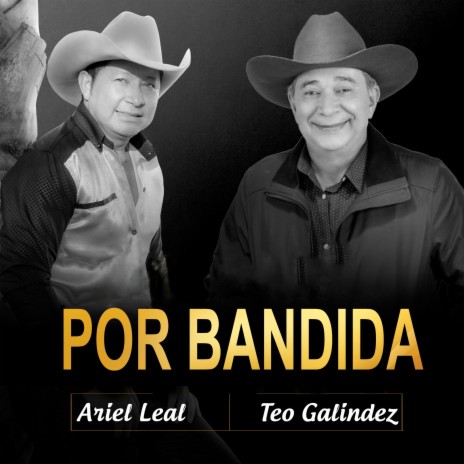 Por Bandida ft. Teo Galindez | Boomplay Music