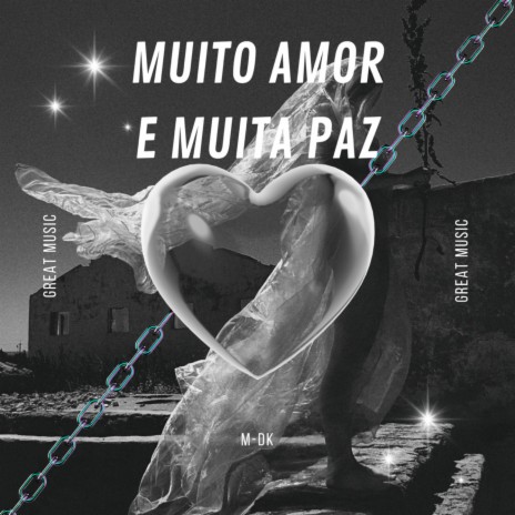 Muito Amor e Muita Paz