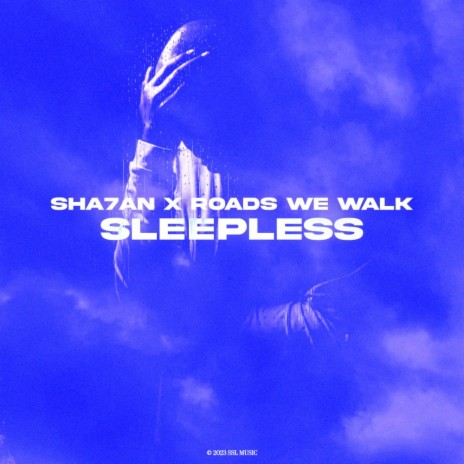 Sleepless ft. Roads We Walk | Boomplay Music