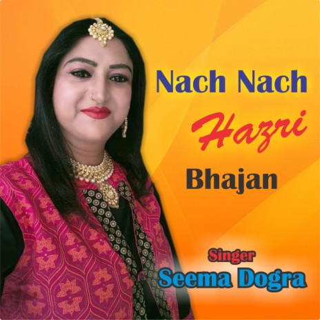 Nach Nach Hazri (Mata Bhajan) | Boomplay Music