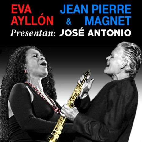 José Antonio ft. Eva Ayllón