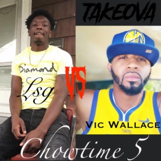 Chow Time 5 LSG (Vic Wallace Edition)