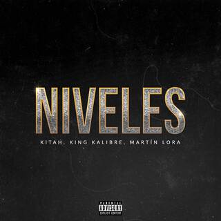 Niveles (with Martin Lora & King Kalibre)