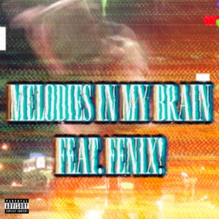 MELODIES IN MY BRAIN