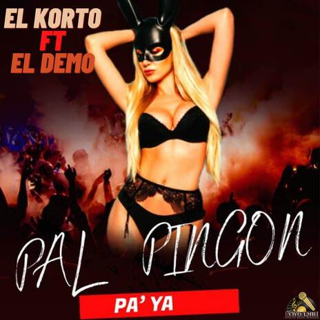 Pal Pingon Pa'ya ft. El Demo | Boomplay Music