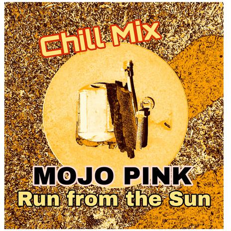 Run from the Sun (Chill Mix) | Boomplay Music