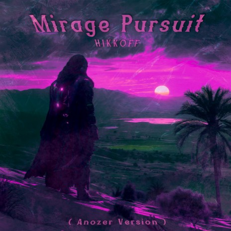 Mirage Pursuit (Another Version) | Boomplay Music