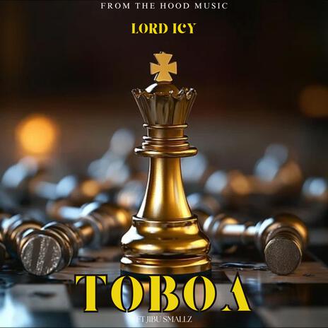 TOBOA ft. LORD ICY & JIBU SMALLZ