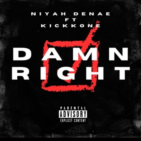 Damn Right ft. Kickkone | Boomplay Music