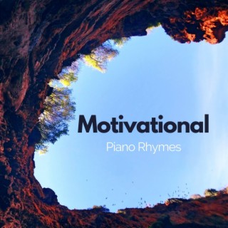 Motivational Piano Rhymes
