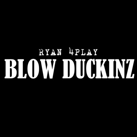 Blow Duckinz ft. DJ Remix & DJ SANTUY | Boomplay Music