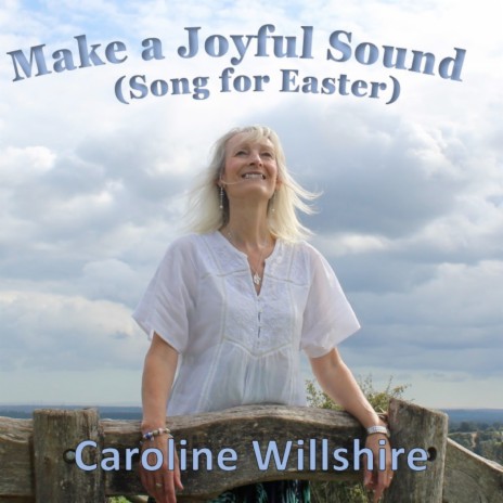Make a Joyful Sound (Song for Easter)