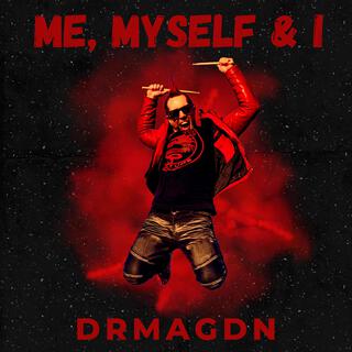 Me, Myself & I lyrics | Boomplay Music