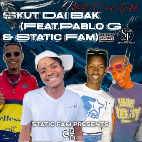 Skut Dai Bak ft. Pablo G & Static Fam