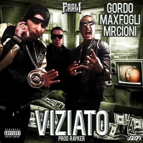 Viziato (feat. Max Fogli & Mr.Cioni) | Boomplay Music