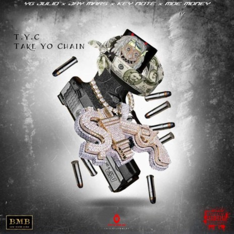 Take Yo Chain (feat. YG Julio, Key Note, Moe Money & Jay Mars) | Boomplay Music
