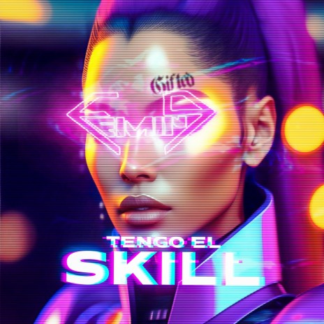 Tengo El Skill | Boomplay Music