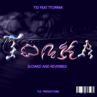 Tonka (Slowed and Reverbed)