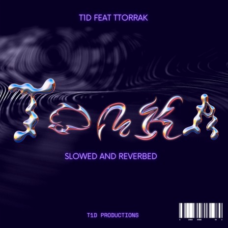 Tonka (Slowed and Reverbed) ft. Ttorrak | Boomplay Music
