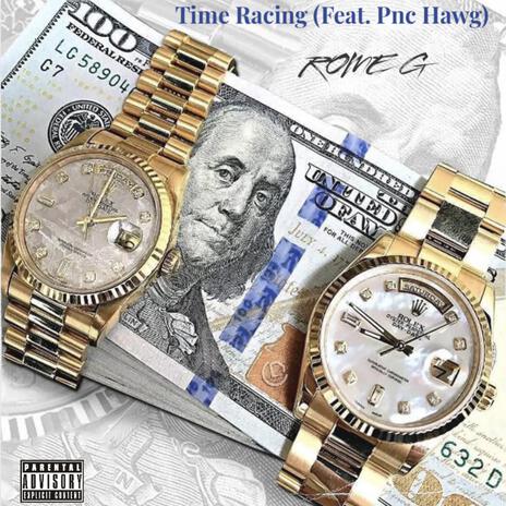 Racing Time ft. Pnc Hawg | Boomplay Music