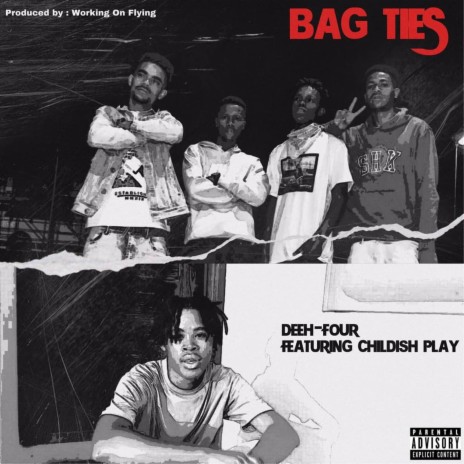 Bag Ties ft. Childish Play | Boomplay Music