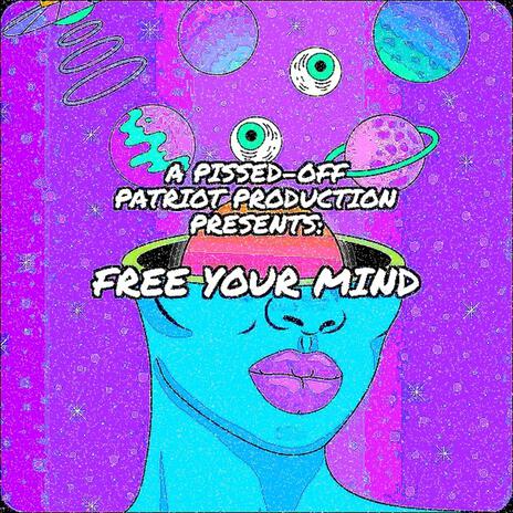 Free Your Mind | Boomplay Music