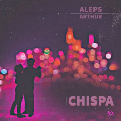 Chispa ft. Arthur | Boomplay Music