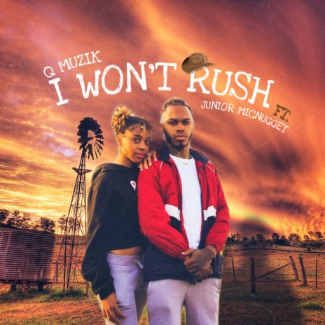 I Won't Rush ft. Junior MicNugget | Boomplay Music