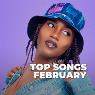 Top Songs February