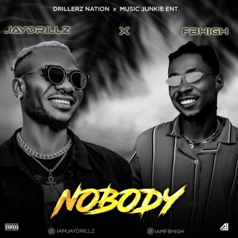NOBODY (feat. FB High) | Boomplay Music