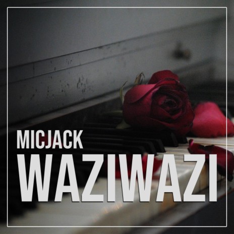 Waziwazi | Boomplay Music