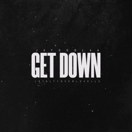 GET DOWN | Boomplay Music