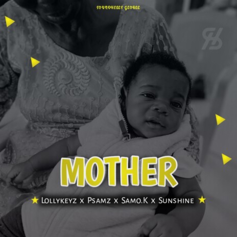 Mother ft. Psamz, Samo.k & Sunshine | Boomplay Music