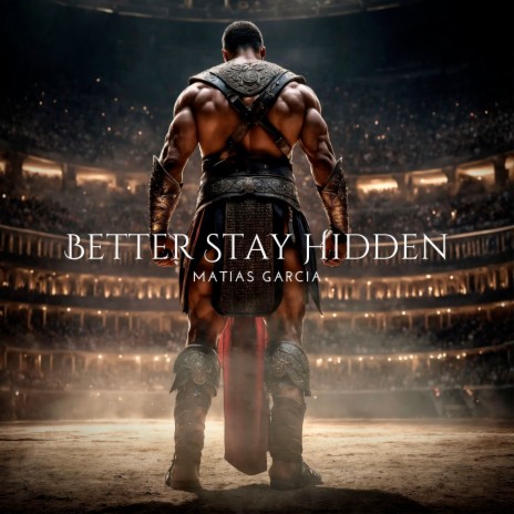 Better Stay Hidden | Boomplay Music