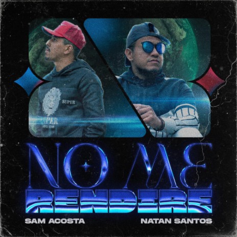 No me Rendiré ft. Natan Santos