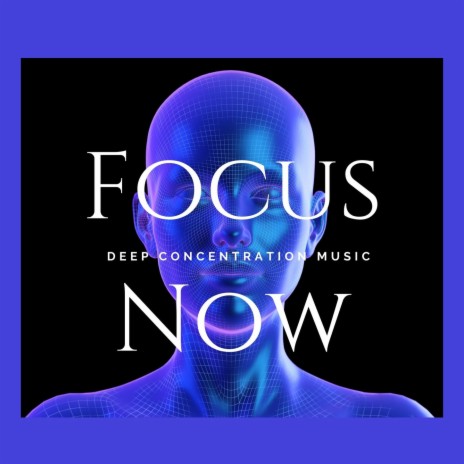 Focus Now | Boomplay Music