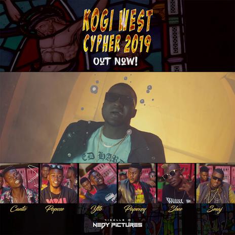 Kogi West Cypher ft. Canto, Popose, YTB, Papexey & Sbee | Boomplay Music